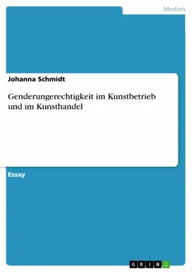 Schmidt |  Genderungerechtigkeit im Kunstbetrieb und im Kunsthandel | eBook | Sack Fachmedien