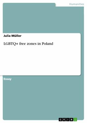 Müller |  LGBTQ+ free zones in Poland | eBook | Sack Fachmedien