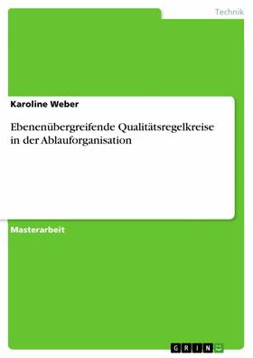 Weber |  Ebenenübergreifende Qualitätsregelkreise in der Ablauforganisation | eBook | Sack Fachmedien