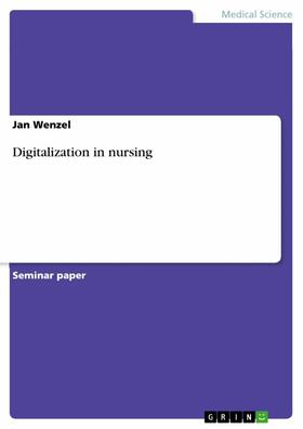 Wenzel |  Digitalization in nursing | eBook | Sack Fachmedien
