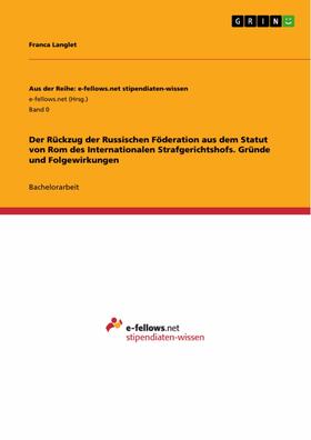 Langlet |  Der Rückzug der Russischen Föderation aus dem Statut von Rom des Internationalen Strafgerichtshofs. Gründe und Folgewirkungen | eBook | Sack Fachmedien