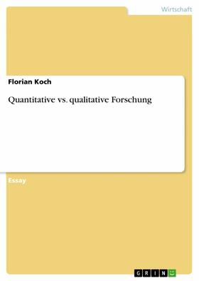 Koch |  Quantitative vs. qualitative Forschung | eBook | Sack Fachmedien