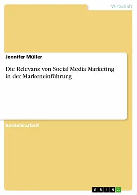 Müller |  Die Relevanz von Social Media Marketing in der Markeneinführung | eBook | Sack Fachmedien