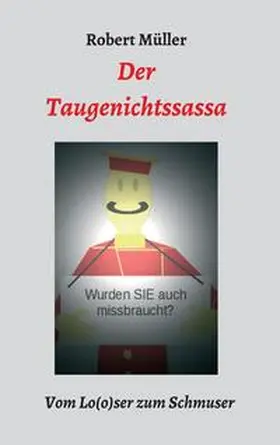 Müller |  Der Taugenichtssassa | Buch |  Sack Fachmedien