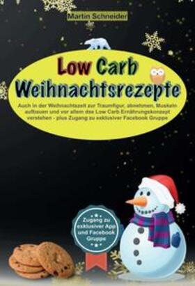 Schneider |  Low Carb Weihnachtsrezepte | Buch |  Sack Fachmedien