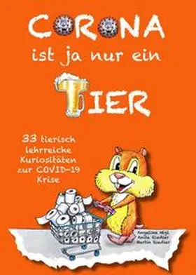 Nigl / Riedler |  Corona ist ja nur ein Tier | Buch |  Sack Fachmedien