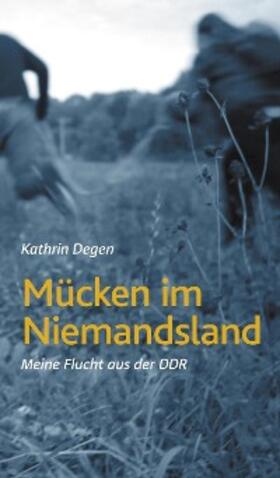 Degen |  Mücken im Niemandsland | eBook | Sack Fachmedien