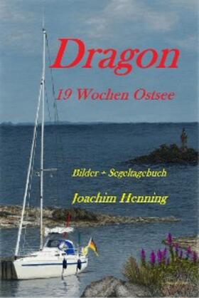 Henning |  Dragon 19 Wochen Ostsee | eBook | Sack Fachmedien