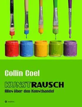 Coel |  Kunstrausch | Buch |  Sack Fachmedien