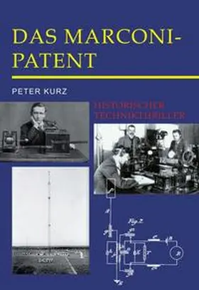 Kurz |  Das Marconi-Patent | Buch |  Sack Fachmedien