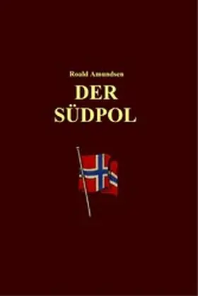 Amundsen |  Der Südpol | eBook | Sack Fachmedien