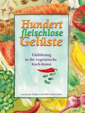 Waldherr |  Hundert fleischlose Gelüste | Buch |  Sack Fachmedien