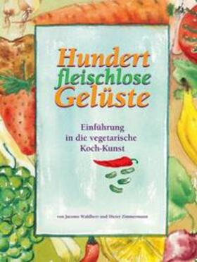 Waldherr |  Hundert fleischlose Gelüste | Buch |  Sack Fachmedien