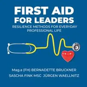 Bruckner / Waellnitz / Fink MSc |  First aid for Leaders | Buch |  Sack Fachmedien