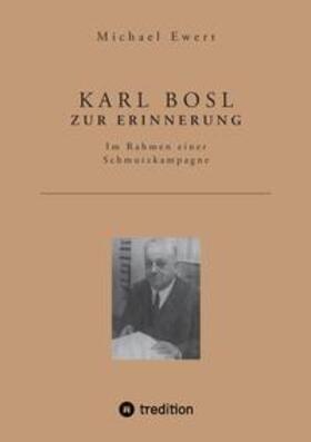 Ewert |  KARL  BOSL  ZUR  ERINNERUNG | Buch |  Sack Fachmedien