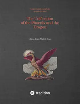 Aghili Dehnavi / Savoj |  The Unification of the Phoenix and the Dragon | Buch |  Sack Fachmedien