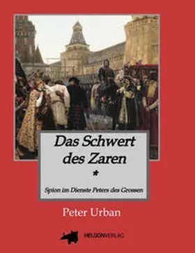 Urban |  Das Schwert des Zaren Historischer Roman | Buch |  Sack Fachmedien