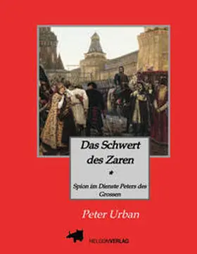 Urban |  Das Schwert des Zaren Historischer Roman | Buch |  Sack Fachmedien