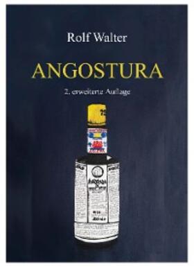 Walter |  Angostura | eBook | Sack Fachmedien