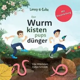 Ahlemeyer |  Lenny und Luka: Der Wurmkistenpupsdünger | eBook | Sack Fachmedien