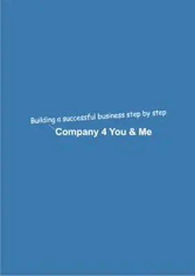Mikulaschek |  Company 4 You & Me | eBook | Sack Fachmedien