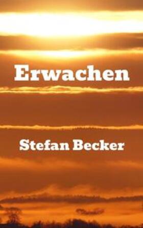Becker |  Erwachen | Buch |  Sack Fachmedien