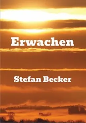 Becker |  Erwachen | eBook | Sack Fachmedien