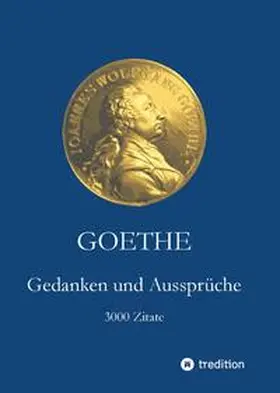 Goethe / Möller / Holtzhauer |  Goethe. Gedanken und Aussprüche | Buch |  Sack Fachmedien