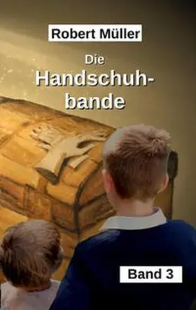 Müller |  Die Handschuhbande | Buch |  Sack Fachmedien