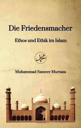 Murtaza |  Die Friedensmacher | Buch |  Sack Fachmedien