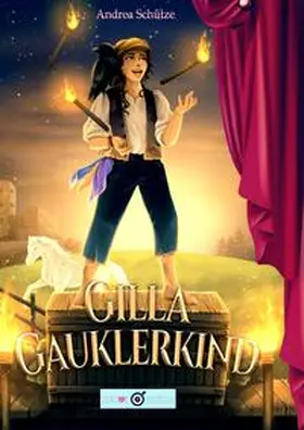 Schütze |  Gilla Gauklerkind | Buch |  Sack Fachmedien