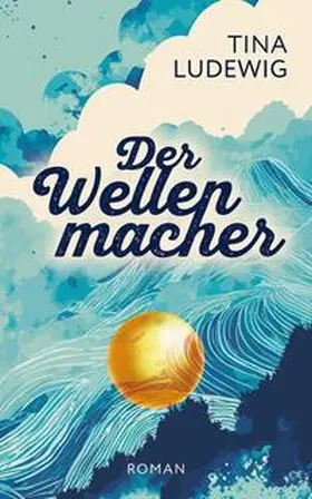 Ludewig |  Der Wellenmacher | Buch |  Sack Fachmedien