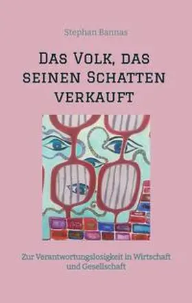 Bannas |  Das Volk, das seinen Schatten verkauft | Buch |  Sack Fachmedien