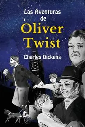 Dickens |  Las Aventuras de Oliver Twist | Buch |  Sack Fachmedien