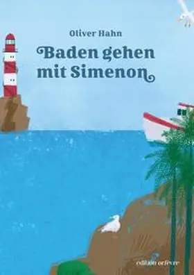 Hahn |  Baden gehen mit Simenon | Buch |  Sack Fachmedien