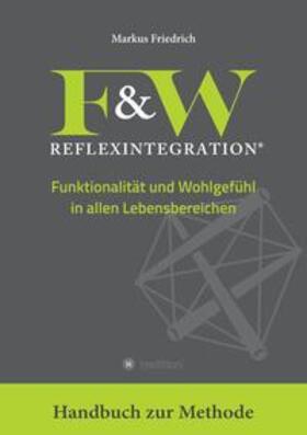 Friedrich |  F&W Reflexintegration | Buch |  Sack Fachmedien