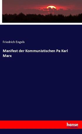 Engels |  Manifest der Kommunistischen Pa Karl Marx | Buch |  Sack Fachmedien