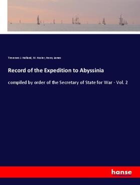 Holland / Hozier / James |  Record of the Expedition to Abyssinia | Buch |  Sack Fachmedien