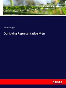 Savage |  Our Living Representative Men | Buch |  Sack Fachmedien