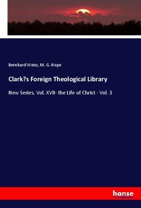 Weiss / Hope |  Clark¿s Foreign Theological Library | Buch |  Sack Fachmedien