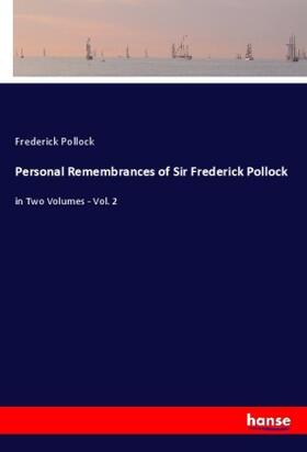 Pollock |  Personal Remembrances of Sir Frederick Pollock | Buch |  Sack Fachmedien