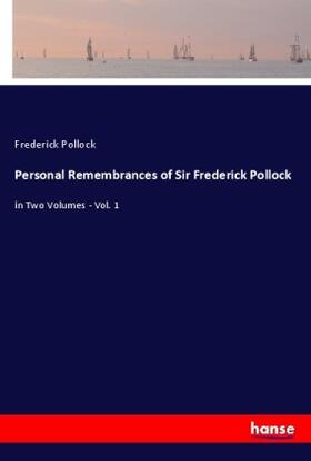 Pollock |  Personal Remembrances of Sir Frederick Pollock | Buch |  Sack Fachmedien