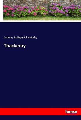 Trollope / Morley |  Thackeray | Buch |  Sack Fachmedien