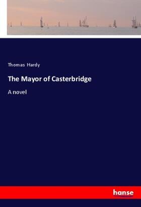 Hardy |  The Mayor of Casterbridge | Buch |  Sack Fachmedien