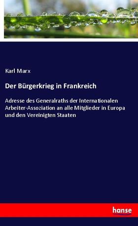 Marx |  Der Bürgerkrieg in Frankreich | Buch |  Sack Fachmedien