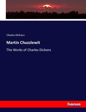 Dickens |  Martin Chuzzlewit | Buch |  Sack Fachmedien