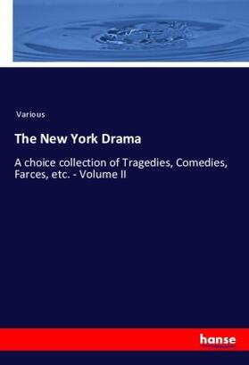 Various |  The New York Drama | Buch |  Sack Fachmedien