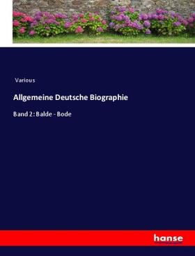 Various |  Allgemeine Deutsche Biographie | Buch |  Sack Fachmedien