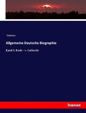 Various |  Allgemeine Deutsche Biographie | Buch |  Sack Fachmedien