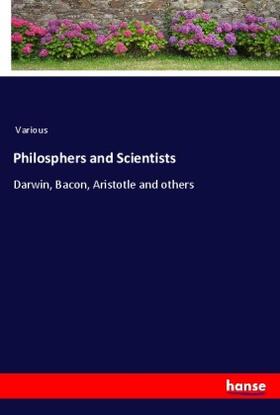 Various |  Philosphers and Scientists | Buch |  Sack Fachmedien